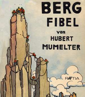 Bergfibel de Hubert Mumelter