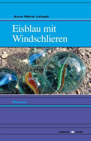 Eisblau mit Windschlieren de Anna Maria Leitgeb