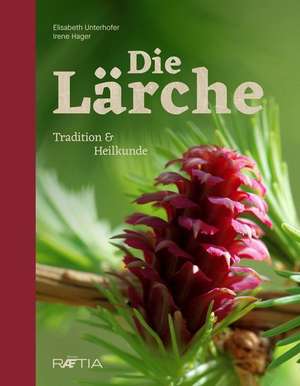 Die Lärche de Elisabeth Unterhofer