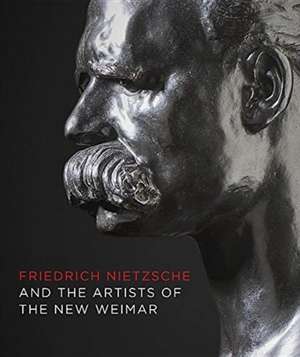 FRIEDRICH NIETZSCHE ARTISTS OF THE NEW de Sebastian Schutze