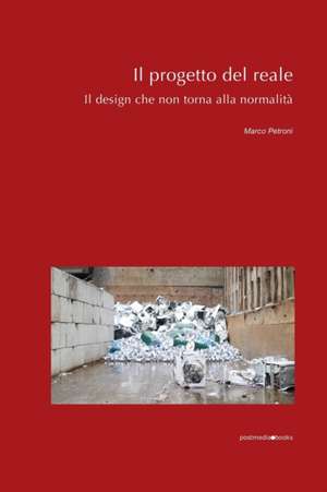 Il progetto del reale: Il design che non torna alla normalità de Azzurra Muzzonigro