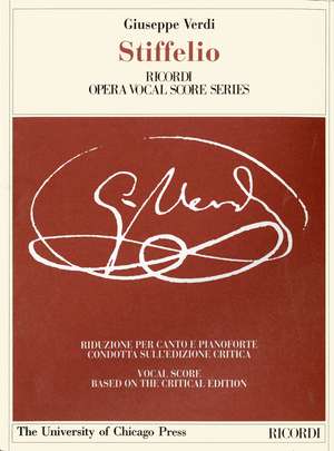 Stiffelio: Dramma Lirico in Three Acts by Francesco Maria Piave, the Piano-Vocal Score de Giuseppe Verdi