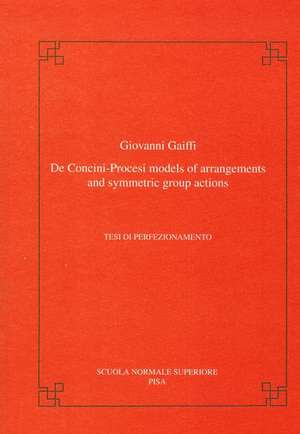 De Concini-Procesi models of arrangements and symmetric group actions de Giovanni Gaiffi