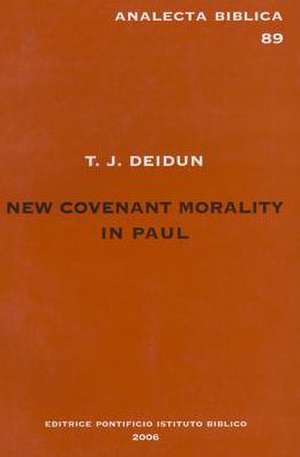 New Covenant Morality in Paul de Tj Deidun