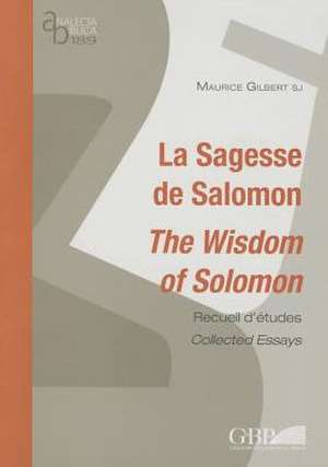 La Sagesse de Salomon: Collected Essays de M. Gilbert