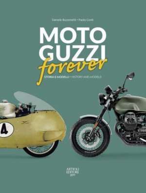 MOTO GUZZI forever de Daniele Buzzonetti