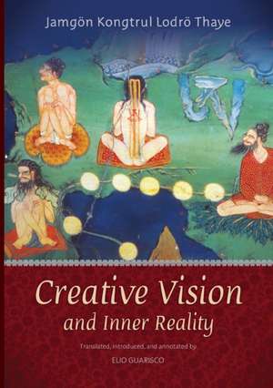 Creative Vision and Inner Reality de Jamgon Kongtrul