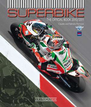 Superbike: The Official Book de Claudio Porrozzi