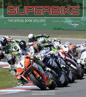 Superbike: The Official Book de Claudio Porrozzi