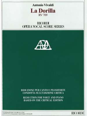 La Dorilla RV 709 Vocal Score Reduction for Voice and Piano Based on the Critical Edition de Antonio Vivaldi