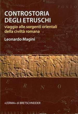 Controstoria Degli Etruschi de Leonardo Magini