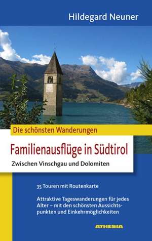 Neuner, H: Familienausflüge in Südtirol