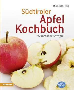 Südtiroler Apfelkochbuch de Stefan Stabler