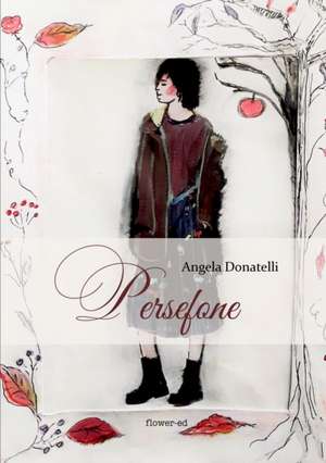 Persefone de Angela Donatelli