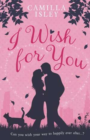 I Wish for You de Camilla Isley