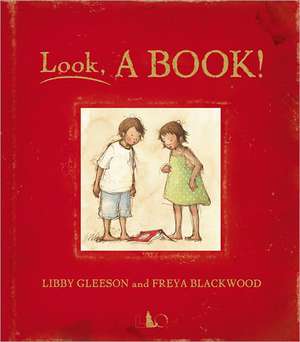 Look, a Book! de Libby Gleeson