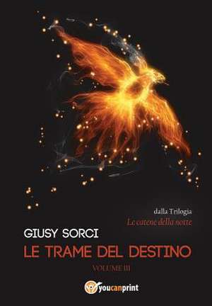 Le trame del destino de Giusy Sorci