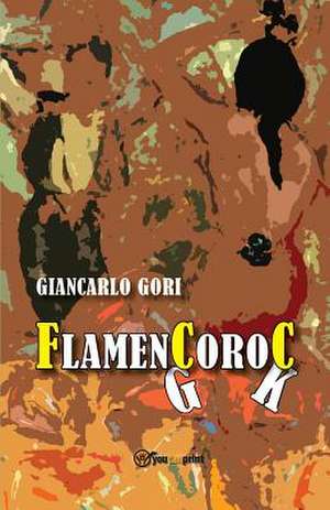 Flamencoroc de Giancarlo Gori