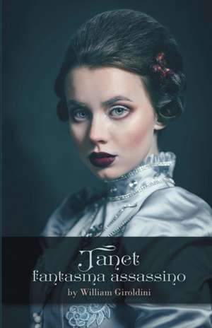 Janet, fantasma assassino de William Giroldini