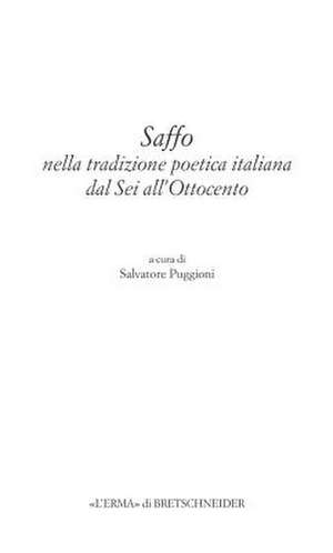 Saffo Nella Tradizione Poetica Italiana Dal SEI All'ottocento