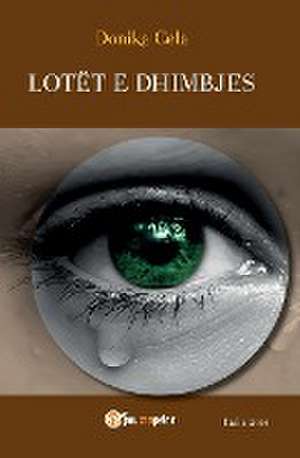 Lotet e dhimbjes de Donika Cela