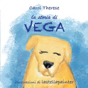 La storia di Vega de Carol Therese