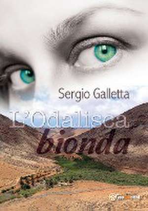 L' Odalisca bionda de Sergio Galletta