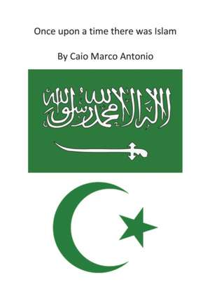 Once upon a time there was Islam de Caio Marco Antonio