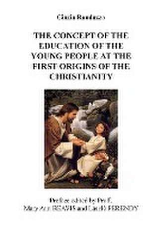 The concept of the education of the young people at the first origins of the christianity de Cinzia Randazzo