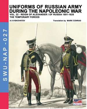 Uniforms of Russian army during the Napoleonic war vol.22 de Aleksandr Vasilevich Viskovatov