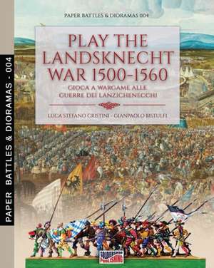 Play the Landsknecht war 1500-1560 - Gioca a Wargame alle guerre dei Lanzichenecchi de Luca Cristini