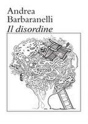 Il disordine de Andrea Barbaranelli