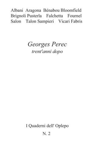 Georges Perec trent'anni dopo de Paolo Albani