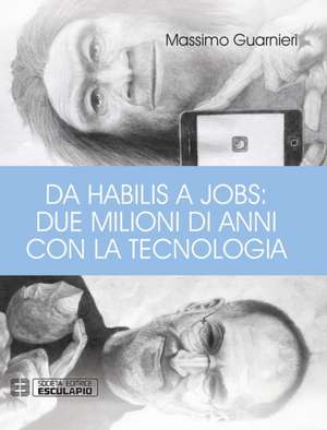 Da Habilis a Jobs de Massimo Guarnieri