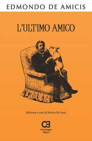 L'Ultimo Amico de Edmondo de Amicis