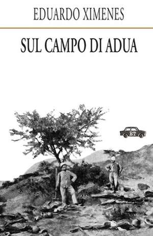 Sul Campo Di Adua de Ximenes, Eduardo