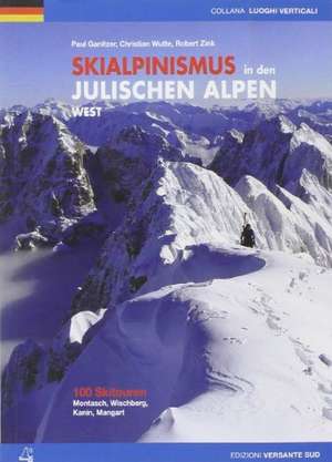 Skialpinismus in den julischen Alpen de Paul Ganitzer