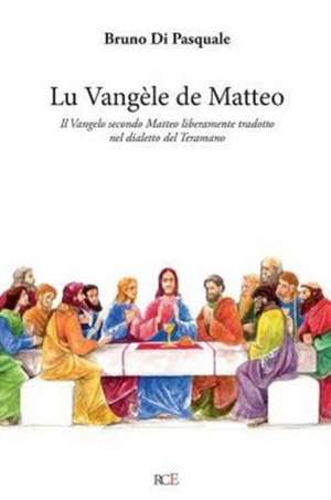 Lu Vangèle de Matteo de Bruno Di Pasquale