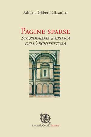 Pagine sparse de Adriano Ghisetti Giavarina