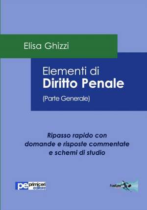 Elementi di Diritto Penale (Parte Generale) de Elisa Ghizzi