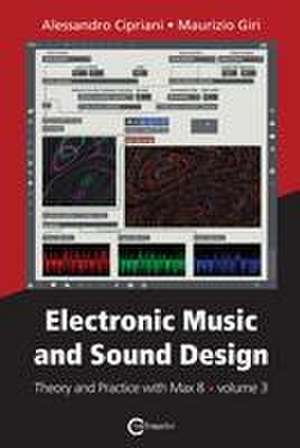 Electronic Music and Sound Design - Theory and Practice with Max 8 - volume 3 de Alessandro Cipriani