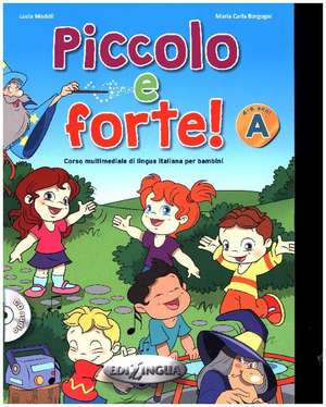 Piccolo e forte! A - Libro + online audio