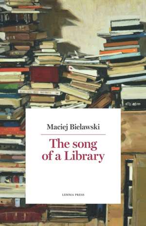 The Song of a Library de Maciej Bielawski