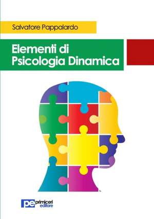 Elementi di Psicologia Dinamica de Salvatore Pappalardo