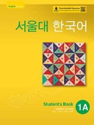 SEOUL University Korean 1A Student's Book (QR) de Seoul National University