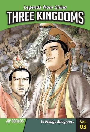 Three Kingdoms, Volume 3: To Pledge Allegiance de Wei Dong Chen