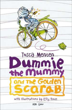 Dummie the Mummy and the Golden Scarab de Tosca Menten