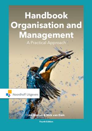 Handbook Organisation and Management: A Practical Approach de Jos Marcus