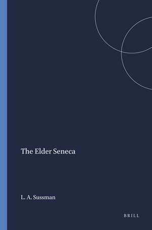 The Elder Seneca de Lewis A. Sussman