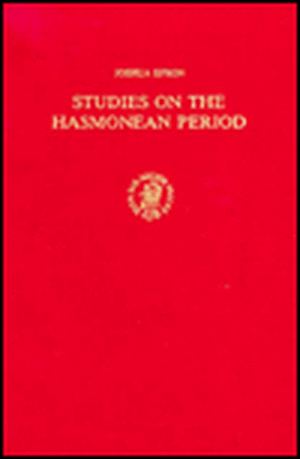 Studies on the Hasmonean Period de Efron